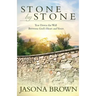 Stone by Stone: Tear Down the Wall Between God's Heart and Yours