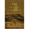 The Battle of Half Moon Mountain