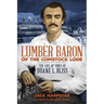 Lumber Baron of the Comstock Lode