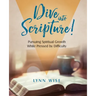 Dive into Scripture: Pursuing Spiritual Growth While Pressed by Difficulty