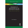 Freedoms of Navigation in the Asia-Pacific Region: Strategic, Political and Legal Factors