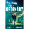 Ordinary: A Young Adult Sci-fi Dystopian (Powers Book 1)