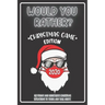 Would You Rather Christmas Game Edition: A Fun Challenging Questions for Kids Teens and The Whole Family (Perfect Stocking Stuffer Ideas)