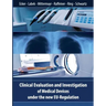 Clinical Evaluation and Investigation of Medical Devices under the new EU-Regulation