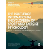 The Routledge International Encyclopedia of Sport and Exercise Psychology: Volume 1: Theoretical and Methodological Concepts