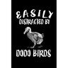 Easily Distracted By Dodo Birds: Animal Nature Collection