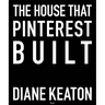 The House That Pinterest Built