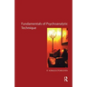 The Fundamentals of Psychoanalytic Technique
