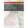 Spatial Violence