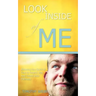 Look Inside of Me!