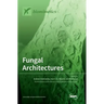 Fungal Architectures