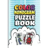 Nonogram Puzzle Books: 30 Multicolored Mosaic Logic Grid Puzzles For Adults and Kids