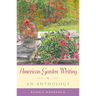 American Garden Writing: An Anthology