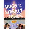 Hugo and the Sparkly Tower