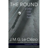 The Round & Other Cold Hard Facts