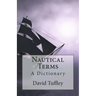 Nautical Terms: A Dictionary