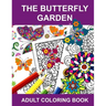 The Butterfly Garden: Adult Coloring Book