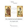 How to Read the Tarot Card Combinations. The Complete Guide