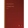 Her Majesty's Tower: Vol. III