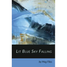 Lit Blue Sky Falling