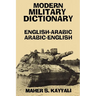 Modern Military Dictionary: English-Arabic/Arabic-English