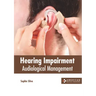 Hearing Impairment: Audiological Management