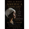 This Is What America Looks Like: My Journey from Refugee to Congresswoman