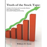 Truth of the Stock Tape: A Study of the Stock and Commodity Markets for Successful Trading and Investing
