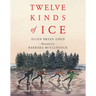 Twelve Kinds of Ice