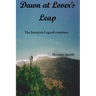 Dawn at Lover's Leap: The Jamaican Legend continues
