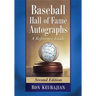 Baseball Hall of Fame Autographs: A Reference Guide, 2D Ed.