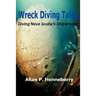 Wreck Diving Tales: Diving Nova Scotia's Shipwrecks