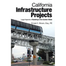 California Infrastructure Projects: Legal Aspects of Building in the Golden State