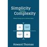 Simplicity from Complexity: Master Doing Less to Achieve More