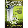 The Xbox 360 Uncloaked: The Real Story Behind Microsoft's Next-Generation Video Game Console