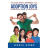 Adoption Joys Book 2: Dads Make A Difference