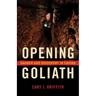 Opening Goliath: Danger and Discovery in Caving