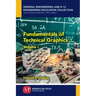 Fundamentals of Technical Graphics, Volume I