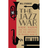 The Jazz War: Radio, Nazism and the Struggle for the Airwaves in World War II