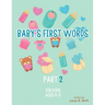 Baby's First Words: Part2. For Kids, Ages 0-3