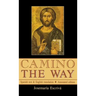 Camino - The Way: Spanish text & English translation: Annotated edition