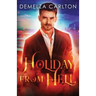 The Holiday From Hell