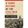 A Short History of the Civil War