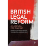British Legal Reform: An Agenda for Change