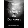 The Light Through The Darkness