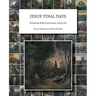 Jesus' Final Days: Victorious Bible Curriculum, Part 8 of 9