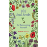 101 Soul Seeds for Reinventing Yourself