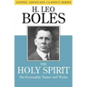 The Holy Spirit: His Personality, Nature and Works