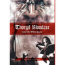 Thorgil Bloodaxe, Enter the White Queen
