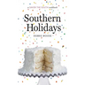 Southern Holidays: A Savor the South Cookbook